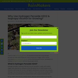 Hydrogen Peroxide H2O2 & Isopropyl Alcohol for Growing