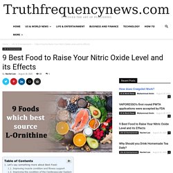 9 Best Food to Raise Your Nitric Oxide Level and its Effects