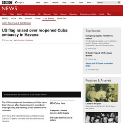 US flag raised over reopened Cuba embassy in Havana