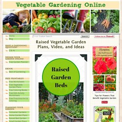 Raised Vegetable Garden Plans and Ideas