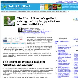 The Health Ranger's guide to raising healthy, happy chickens without antibiotics
