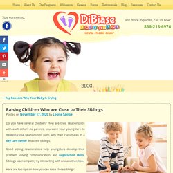 Raising Children Who are Close to Their Siblings