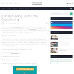 5 Tips for Raising Funds From Crowdfunding