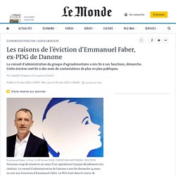 Les raisons de l’éviction d’Emmanuel Faber, ex-PDG de Danone