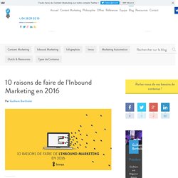 10 raisons de faire de l’Inbound Marketing en 2016