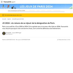 JO 2024 : six raisons de se réjouir de la désignation de Paris