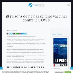 18 raisons de ne pas se faire vacciner contre le COVID - Les DéQodeurs