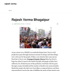Rajesh Verma Bhagalpur. As per census 2011, BIHAR is an…