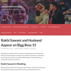Rakhi Sawant and Husband Appear on Bigg Boss 15