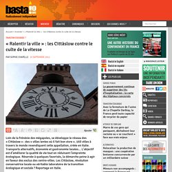 « Ralentir la ville » : les Cittàslow contre le culte de la vitesse