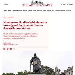 Museum world rallies behind curator investigated for tweets on how to damage bronze statues