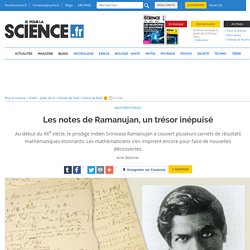 Les notes de Ramanujan, un trésor inépuisé
