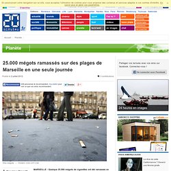 MARSEILLE - 25.000 mégots ramassés sur des plages de Marseille en une seule journée
