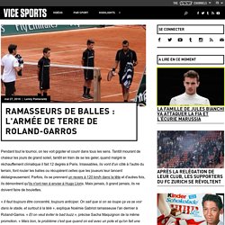 Ramasseurs de balles : l'armée de terre de Roland-Garros