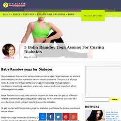 5 Baba Ramdev Yoga Asanas For Curing Diabetes