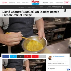 David Chang's "Ramlet," An Instant Ramen French Omelet Recipe