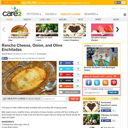 Rancho Cheese, Onion, and Olive Enchiladas