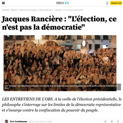 Rancière: «L'élection, ce n'est pas la démocratie»