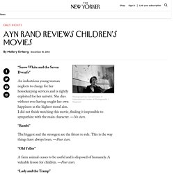 Ayn Rand Reviews Children’s Movies