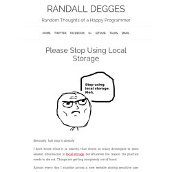 Please Stop Using Local Storage