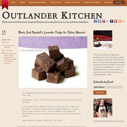 Black Jack Randall's Lavender Fudge for Tobias Menzies - Outlander Kitchen