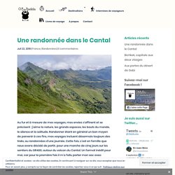 Randonnée - Itinéraire de 5 jours dans le Cantal - GR400