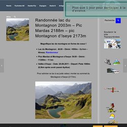 Randonnée lac du Montagnon 2003m – Pic Mardas 2188m – pic Montagnon d’Iseye 2173m – Les Topos Pyrénées par Mariano