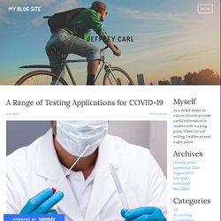 A Range of Testing Applications for COVID-19