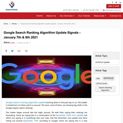 Google Search Ranking Algorithm Update Signals - January 7th & 8th 2021