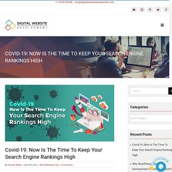 Covid-19: Now Is The Time To Keep Your Search Engine Rankings High - Digital Website Development