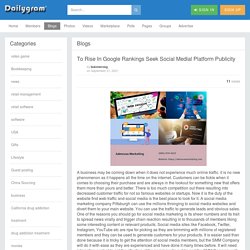 To Rise In Google Rankings Seek Social Medial Platform Publicity » Dailygram ... The Business Network