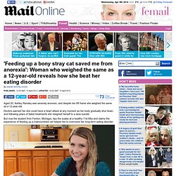 Ashley Ransley on beating her eating disorder: 'Feeding up a bony stray cat saved me from anorexia'