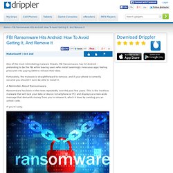 FBI Ransomware Hits Android: How To Avoid Getting It, And Remove It