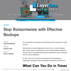 Stop Ransomware with Effective Backups
