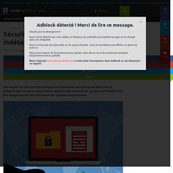 Sécurité Android : un nouveau ransomware indétectable par les antivirus inquiète