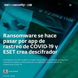 Ransomware se hace pasar por app de rastreo de COVID‑19 y ESET crea descifrador