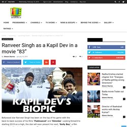 Ranveer Singh as a Kapil Dev in a movie "83"