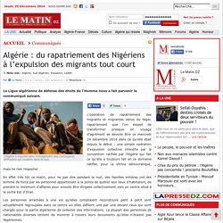 Algérie : du rapatriement des Nigériens à l’expulsion des migrants tout court