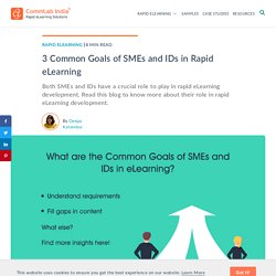 Rapid eLearning Common Goals and Roles of SMEs and IDs