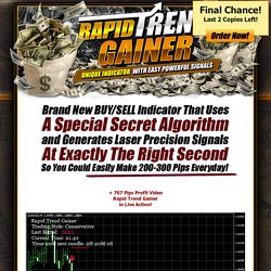 Rapid Trend Gainer - New Hot Forex Product! (view mobile)
