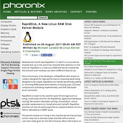 RapidDisk, A New Linux RAM Disk Kernel Module