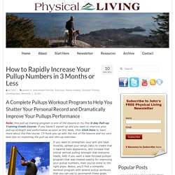 How to Rapidly Increase Your Pullup Numbers in 3 Months or Less