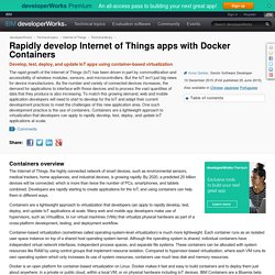 Rapidly develop Internet of Things apps with Docker Containers