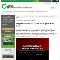 Rapport : Société Générale, plein gaz sur les fossiles