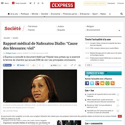 Rapport médical de Nafissatou Diallo: "Cause des blessures: viol"