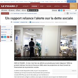 Un rapport relance l'alerte sur la dette sociale