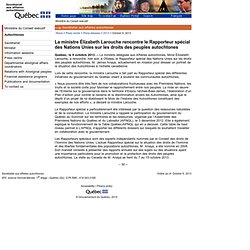 Press release October 9, 2013 – La ministre Élizabeth Larouche rencontre le Rapporteur spécial des Nations Unies sur les droits des peuples autochtones