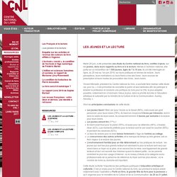 Les jeunes et la lecture - Études et rapports du CNL - Ressources - Site internet du Centre national du livre