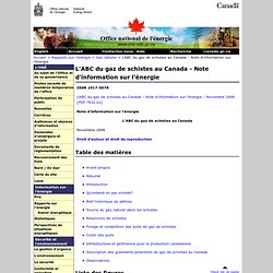 ONÉ - Rapports sur l'énergie - L'ABC du gaz de schistes au Canada - Note d'information sur l'énergie