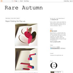 Rare Autumn: Paper Folding for Pop-up.